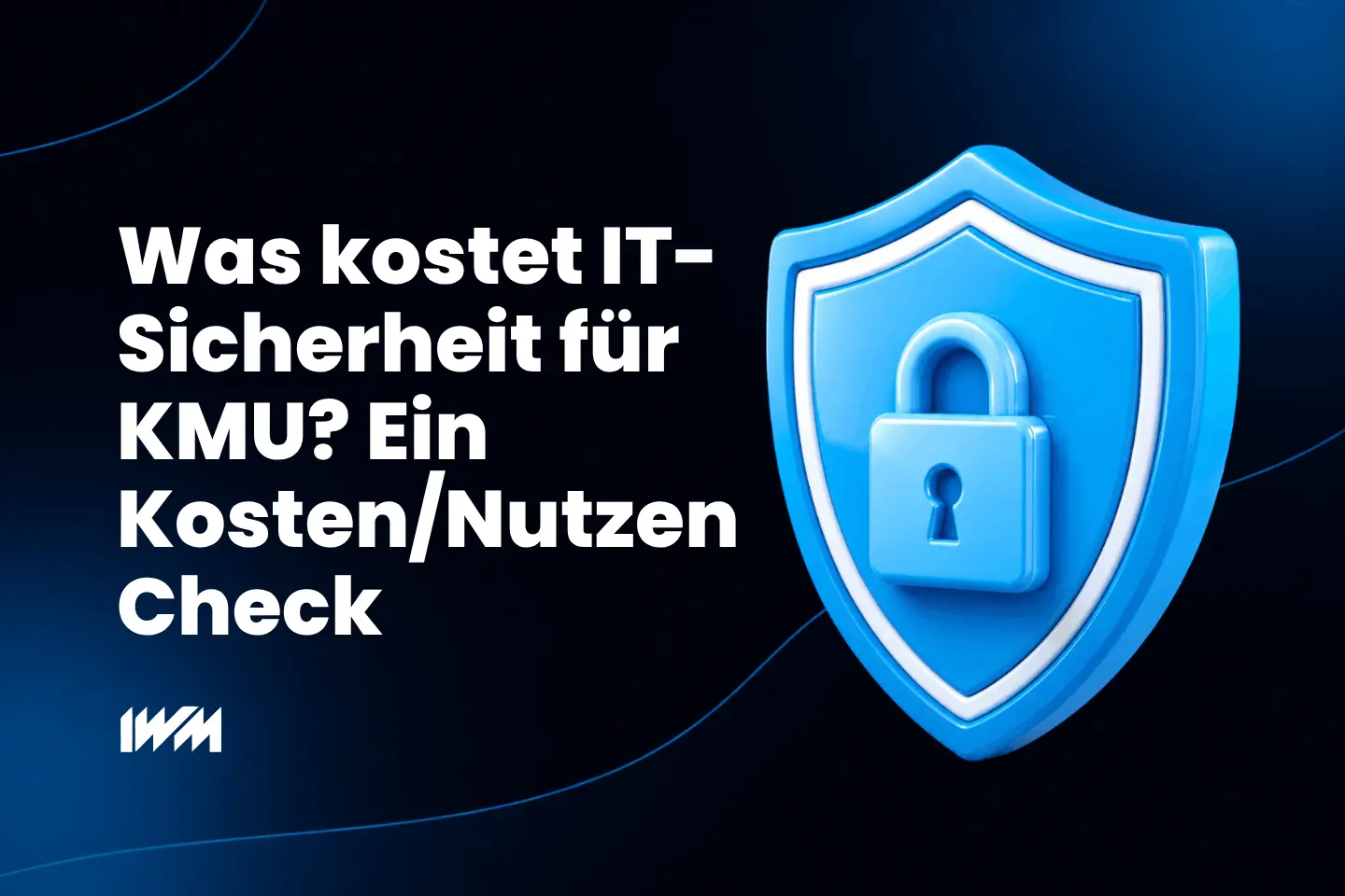 Was kostet IT-Sicherheit für KMU in Plettenberg? Ein Kosten-Nutzen-Check