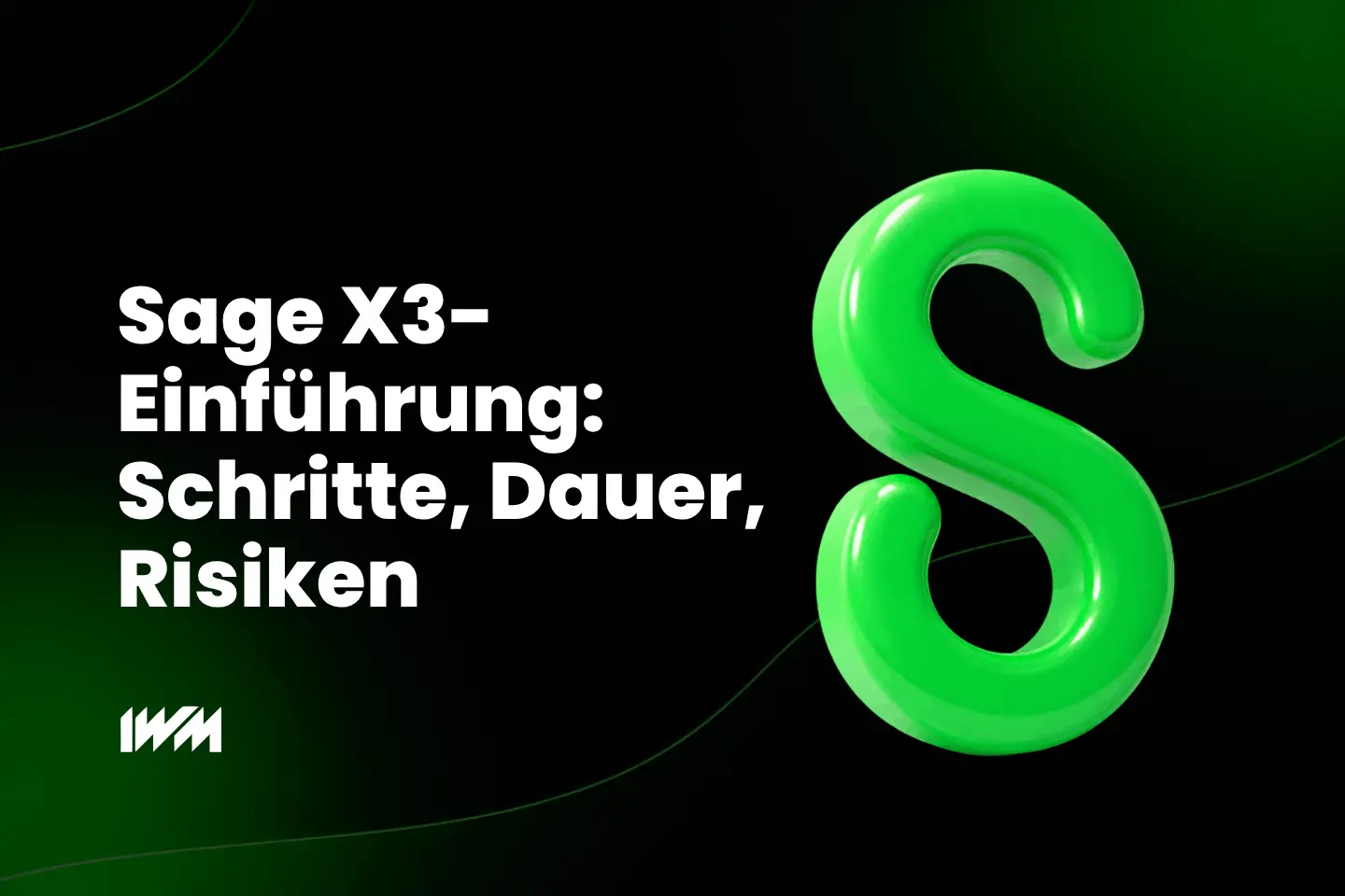 Sage X3-Einführung: Schritte, Dauer, Risiken