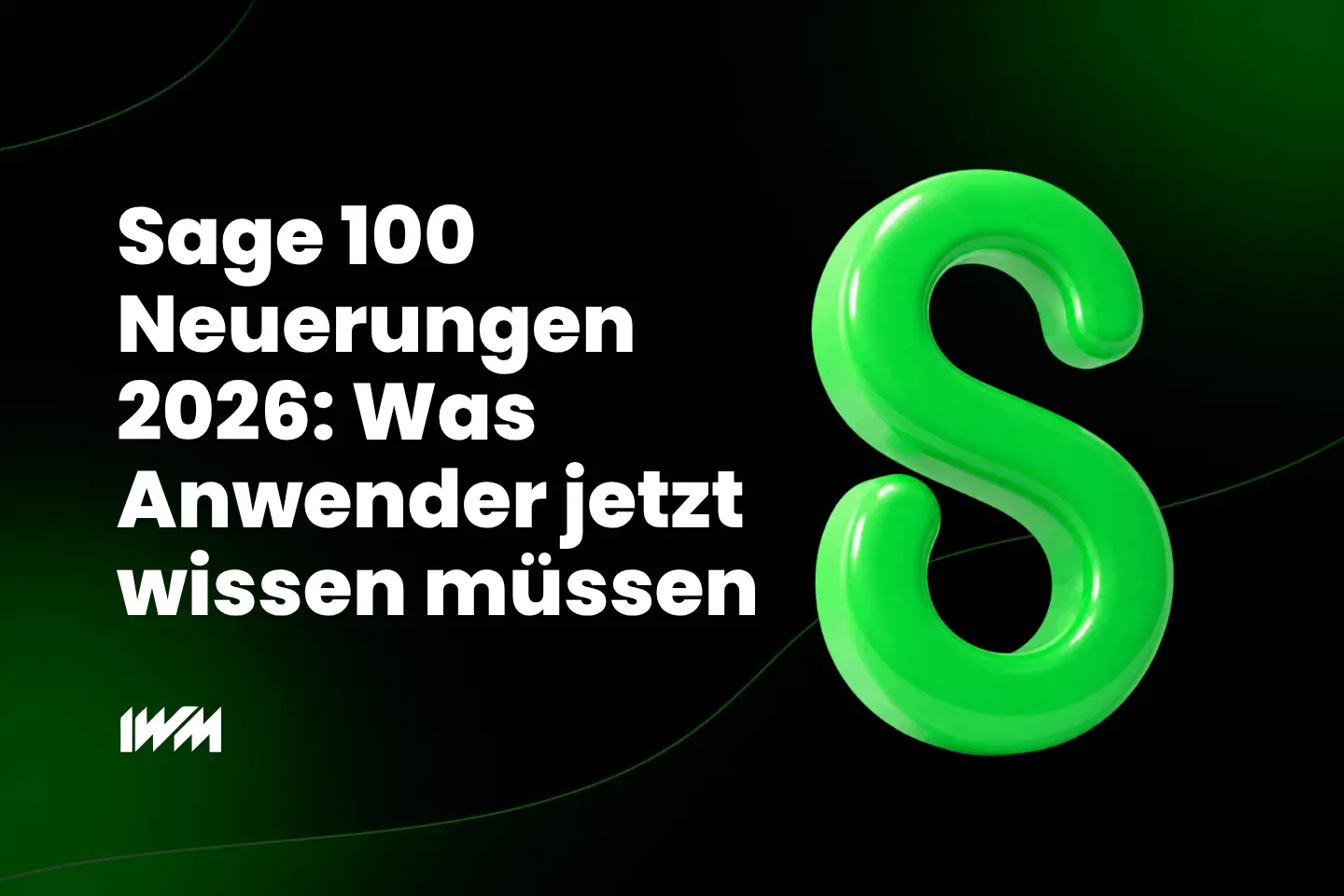 Sage 100 Neuerungen 2026: Was Anwender jetzt wissen müssen