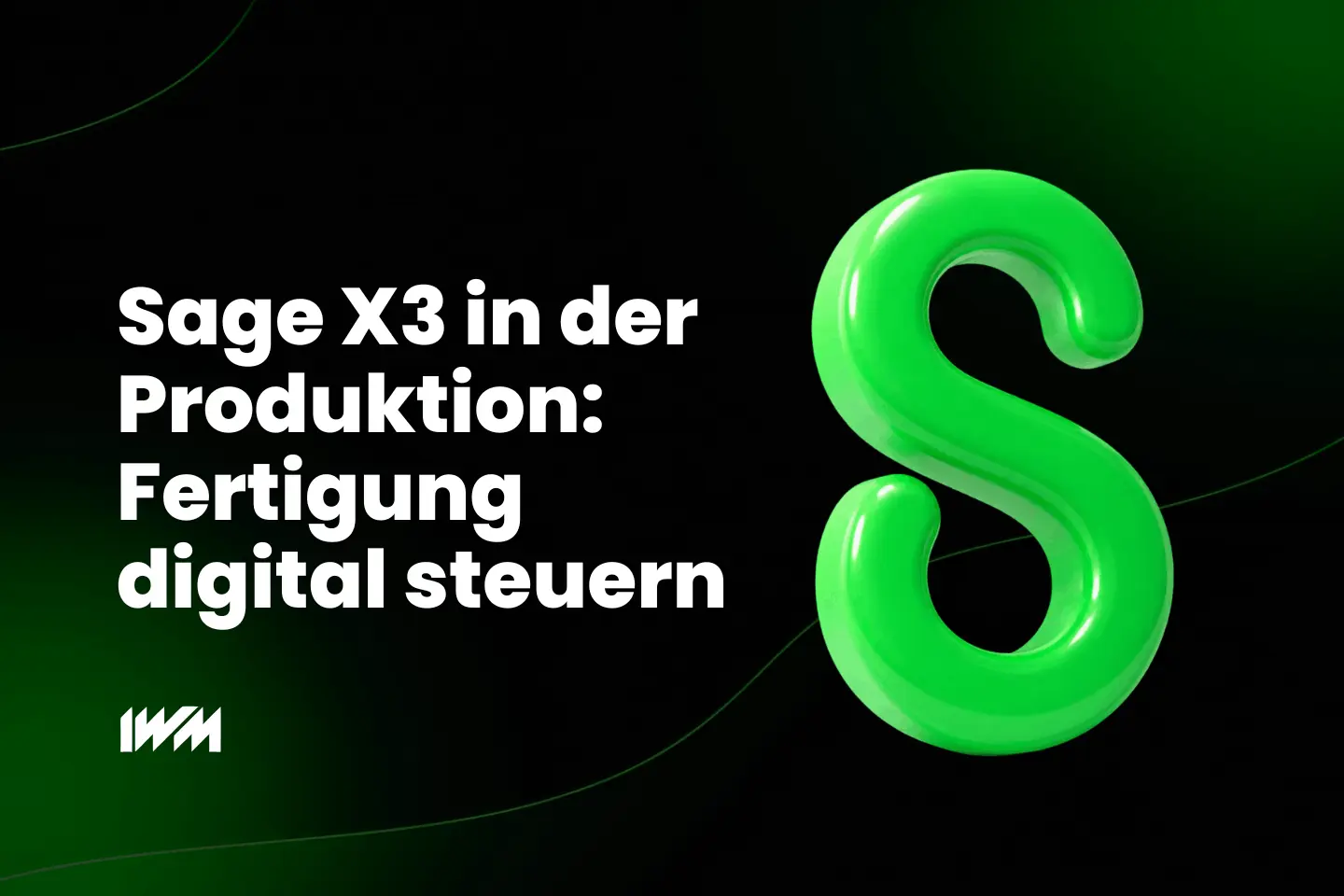 Sage X3 in der Produktion: Fertigung digital steuern